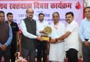 रक्तदान सबसे बड़ा दान, इससे बड़ी कोई सेवा नहीं – राज्यपाल श्री डेका